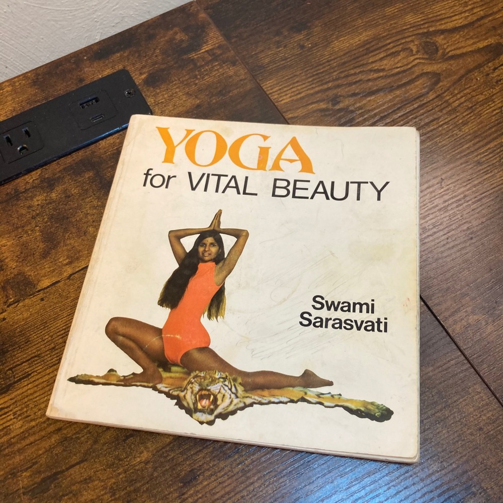 Yoga for Vital Beauty Swami Sarasvati 1972 Vintage Yoga Book Illustrated Harrap